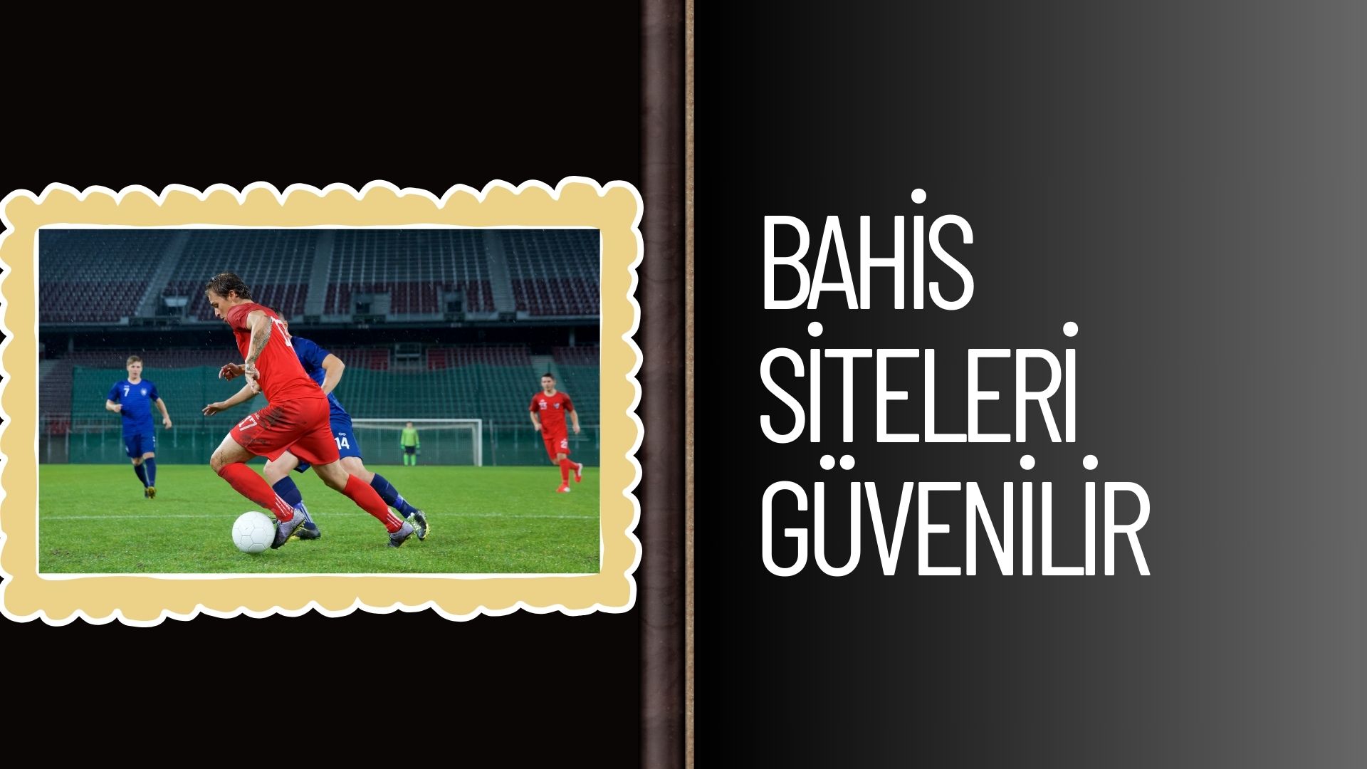 Bahis Siteleri Güvenilir